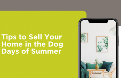 Tips to Sell Your Home in the Dog Days of Summer